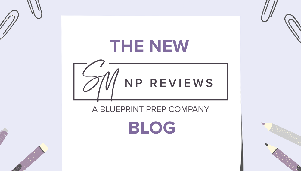 SMNP Blog - Introducing the New SMNP Reviews Blog: Your Go-To Source for NP Board Exam Review and Test Anxiety Management