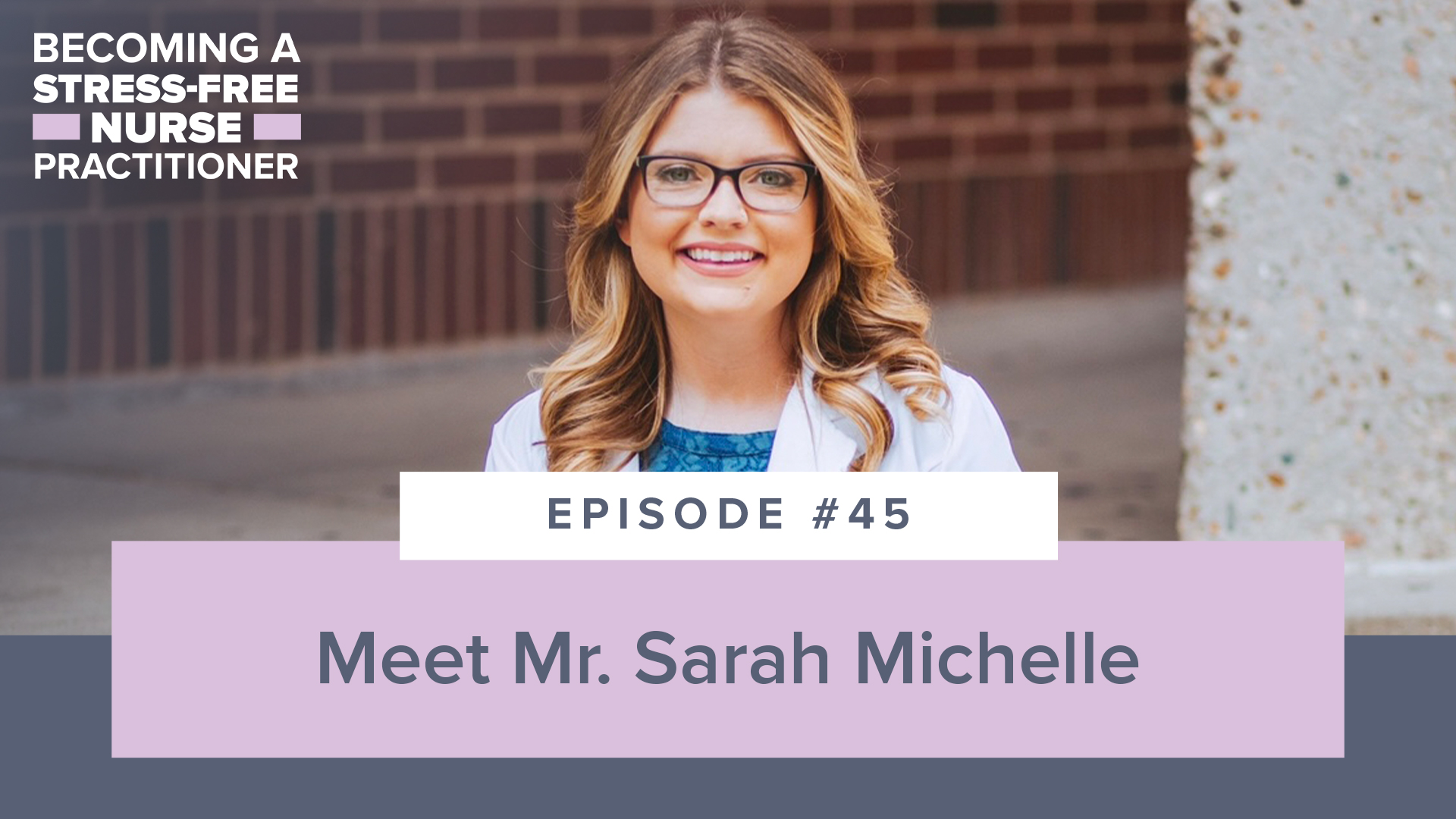 SMNP Blog - Ep #45: Meet Mr. Sarah Michelle