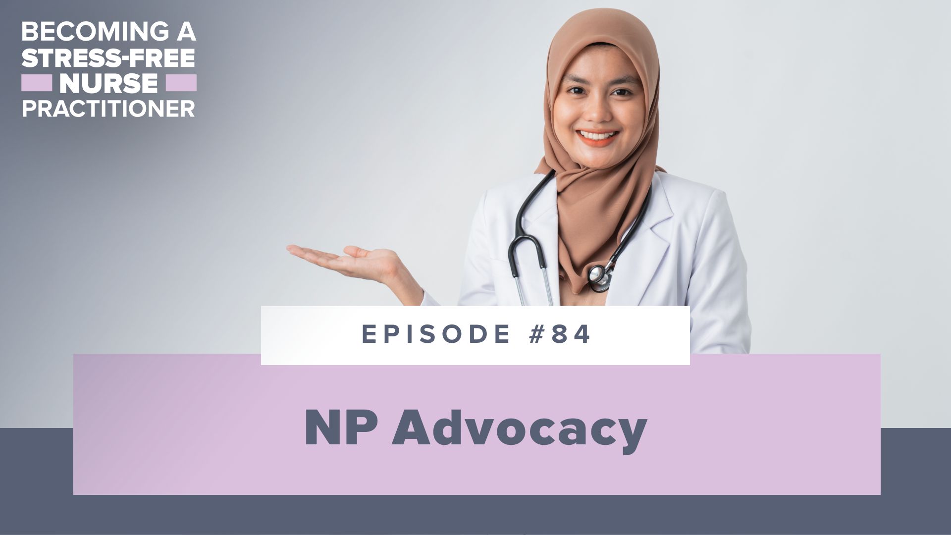 SMNP Blog - Ep #84: NP Advocacy