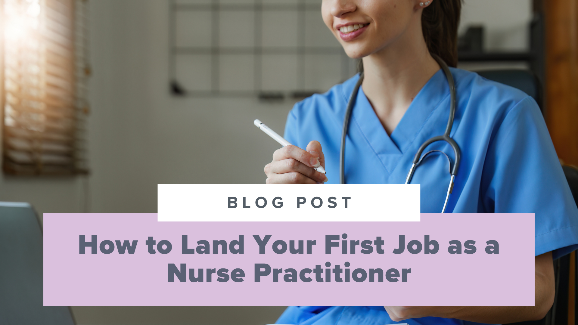 SMNP Blog - How to Land Your First NP Job After Graduation