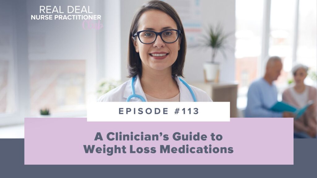 Episode #113: A Clinician’s Guide to Weight Loss Medications