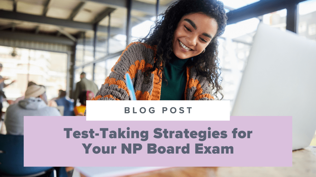 Top Test-Taking Secrets for Your NP Board Exam
