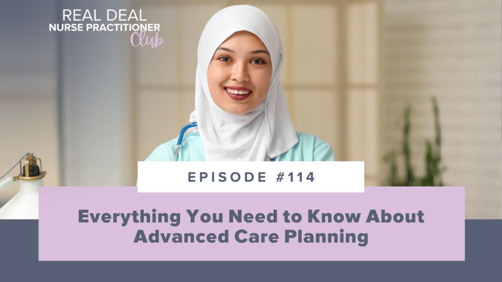 Episode #114: Everything You Need to Know About Advanced Care Planning