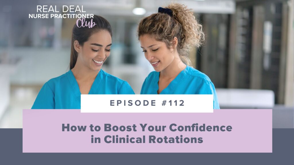 Episode #112: How to Boost Your Confidence in Clinical Rotations