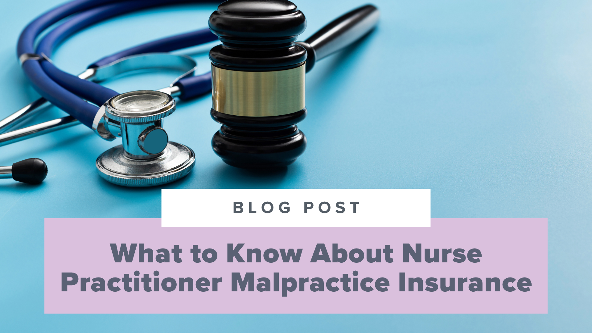 SMNP Blog - What to Know About Nurse Practitioner Malpractice Insurance