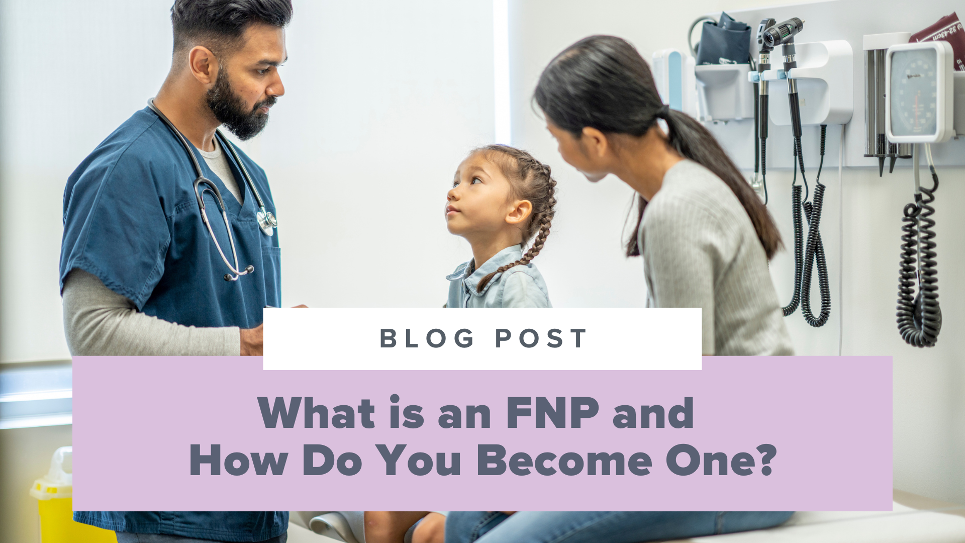 SMNP Blog - What is an FNP and How Do You Become One?