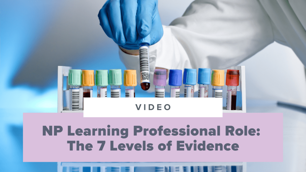 NP Learning Professional Role: Levels of Evidence